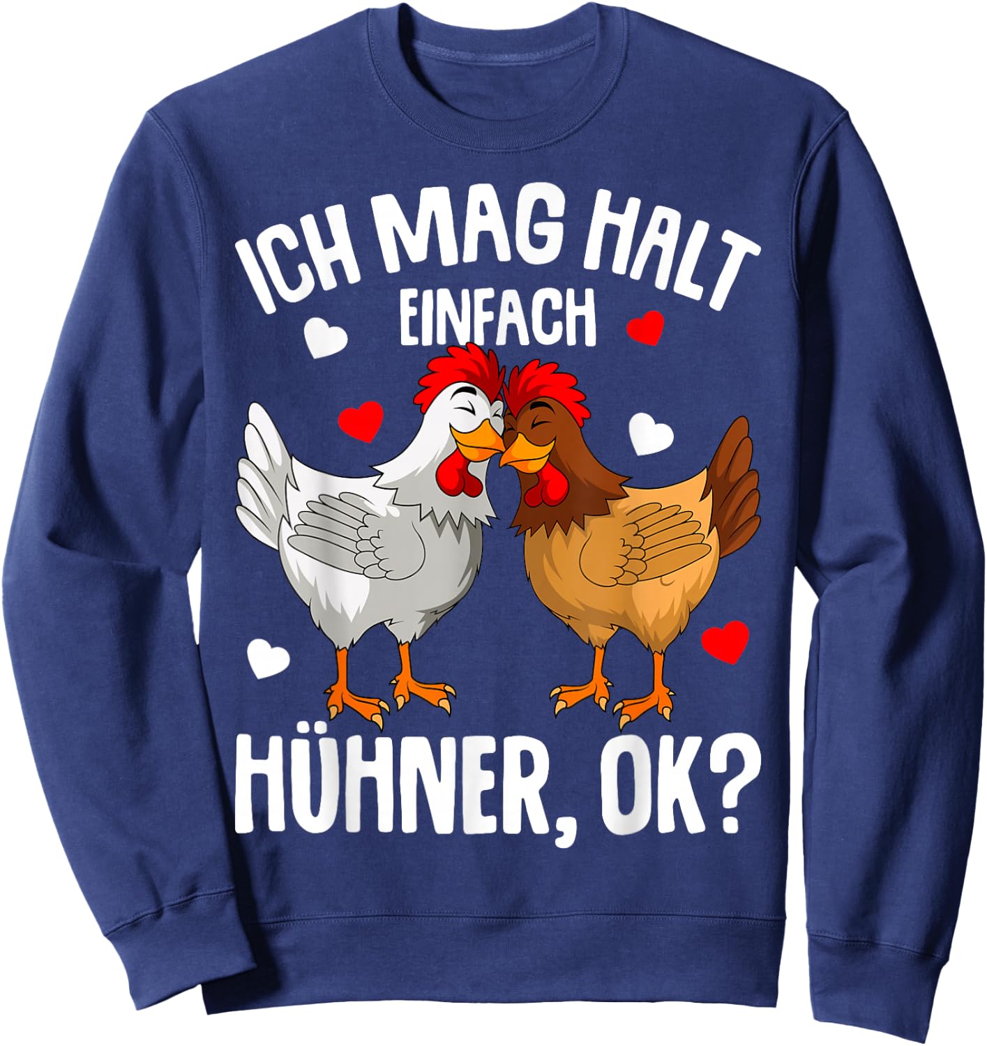 Ich mag halt Hühner Damen Mädchen Kinder Huhn Sweatshirt - Sweatshirt | Navy