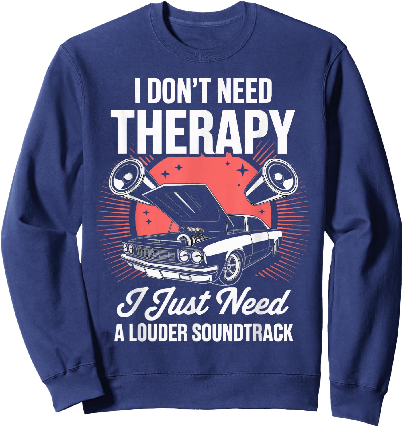 Car Audio Installer Car Sterio Bass Amp Profession Music Sweatshirt - Sweatshirt | Navy