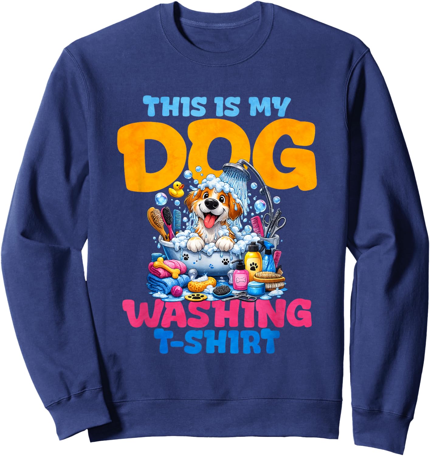 This is My Dog Washing Sweatshirt - Sweatshirt | Navy