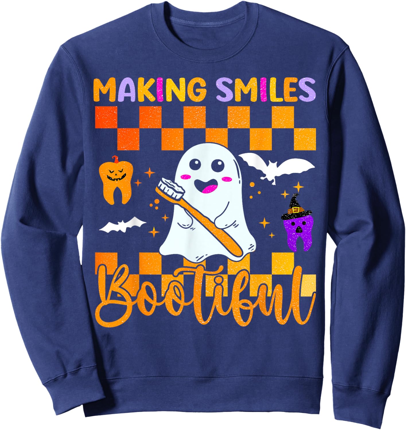 Making Smiles Bootiful Halloween Dentist Funny Ghost Dental Sweatshirt - Sweatshirt | Navy