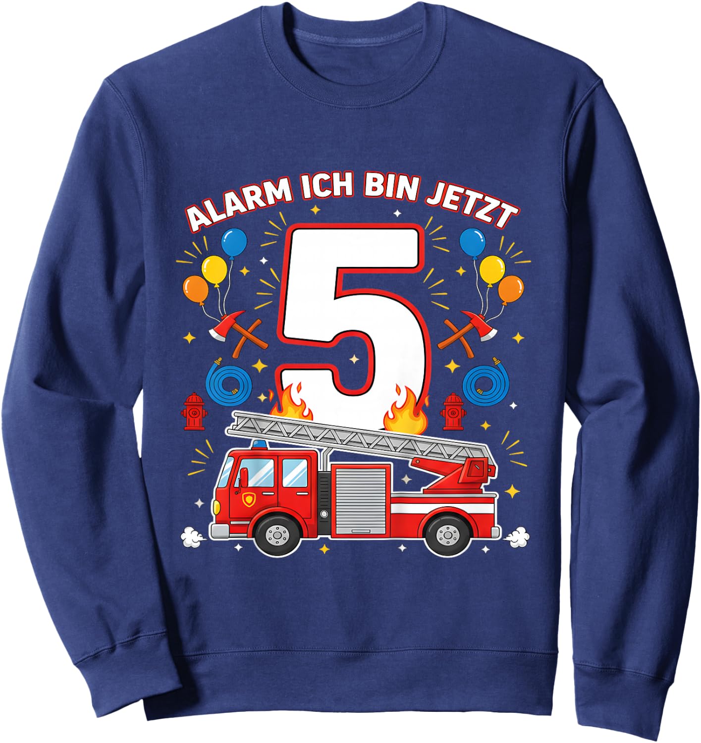 Alarm Ich Bin Jetzt 5 Feuerwehr Auto Kinder Geburtstag Sweatshirt - Sweatshirt | Navy