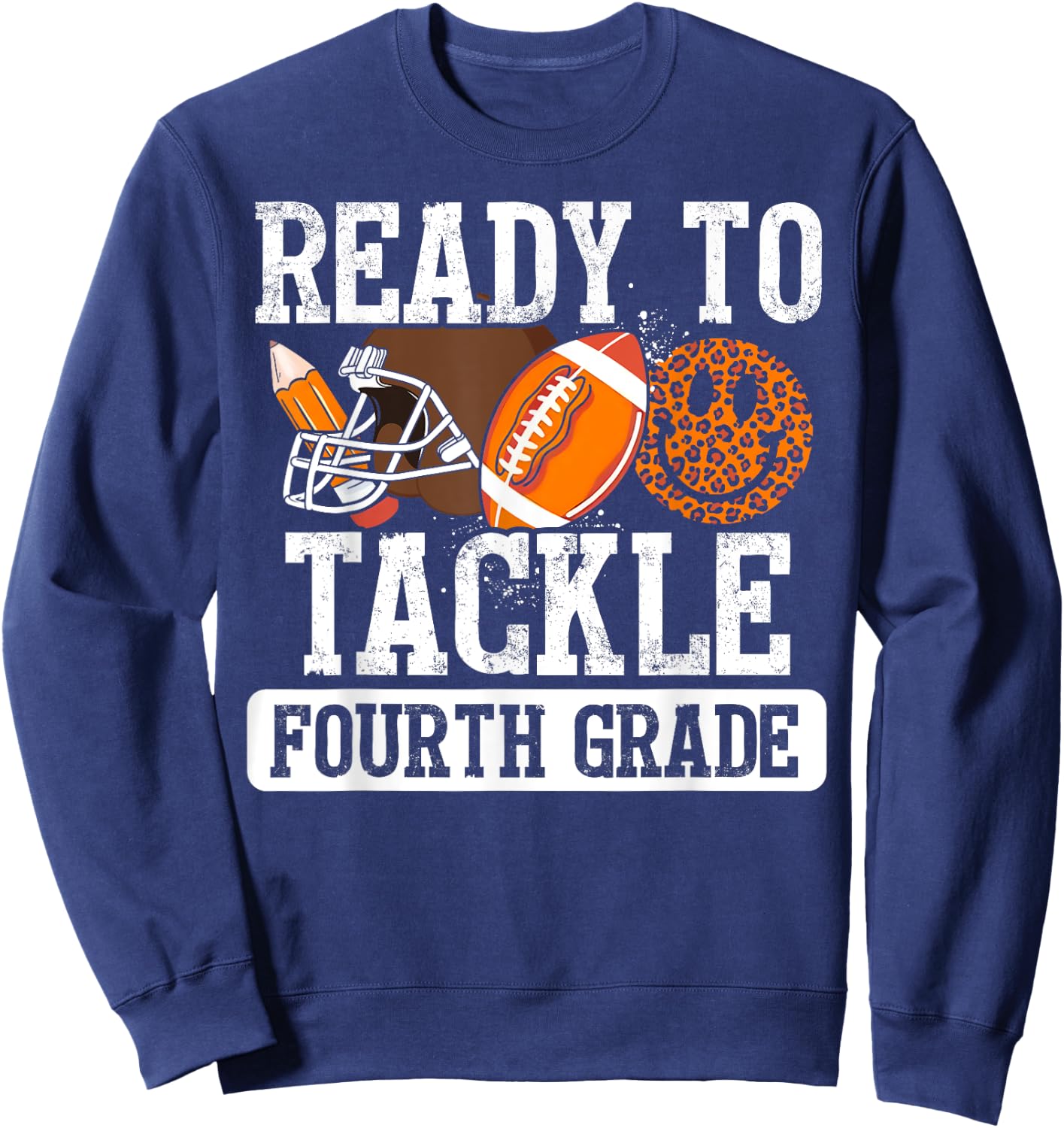 Ready To Tackle 4th Grade Football First Day Boys Toddlers Sweatshirt - Sweatshirt | Navy