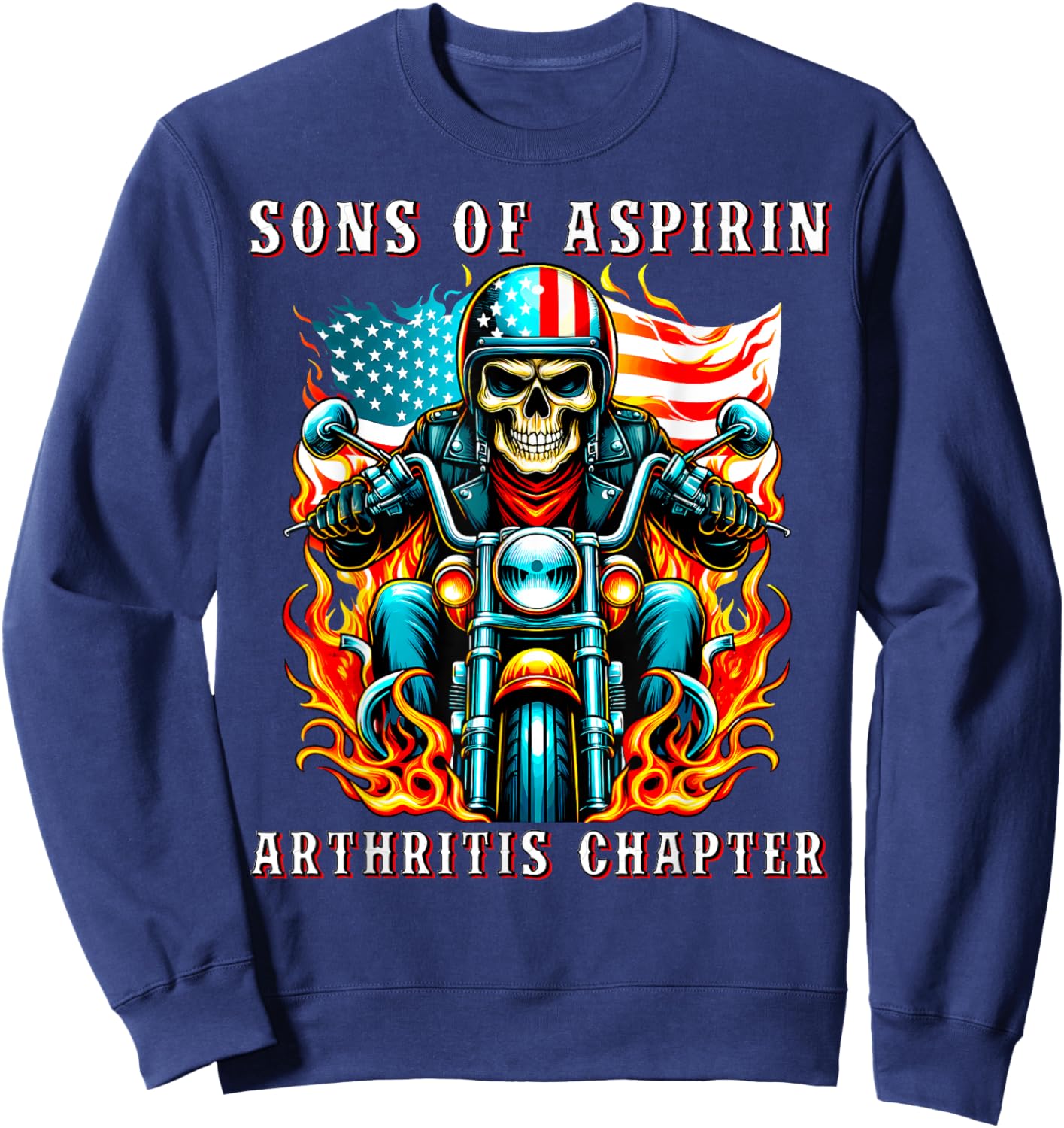 Sons of Aspirin Arthritis Chapter USA Flag Biker Motorcycle Men Sweatshirt - Sweatshirt | Navy