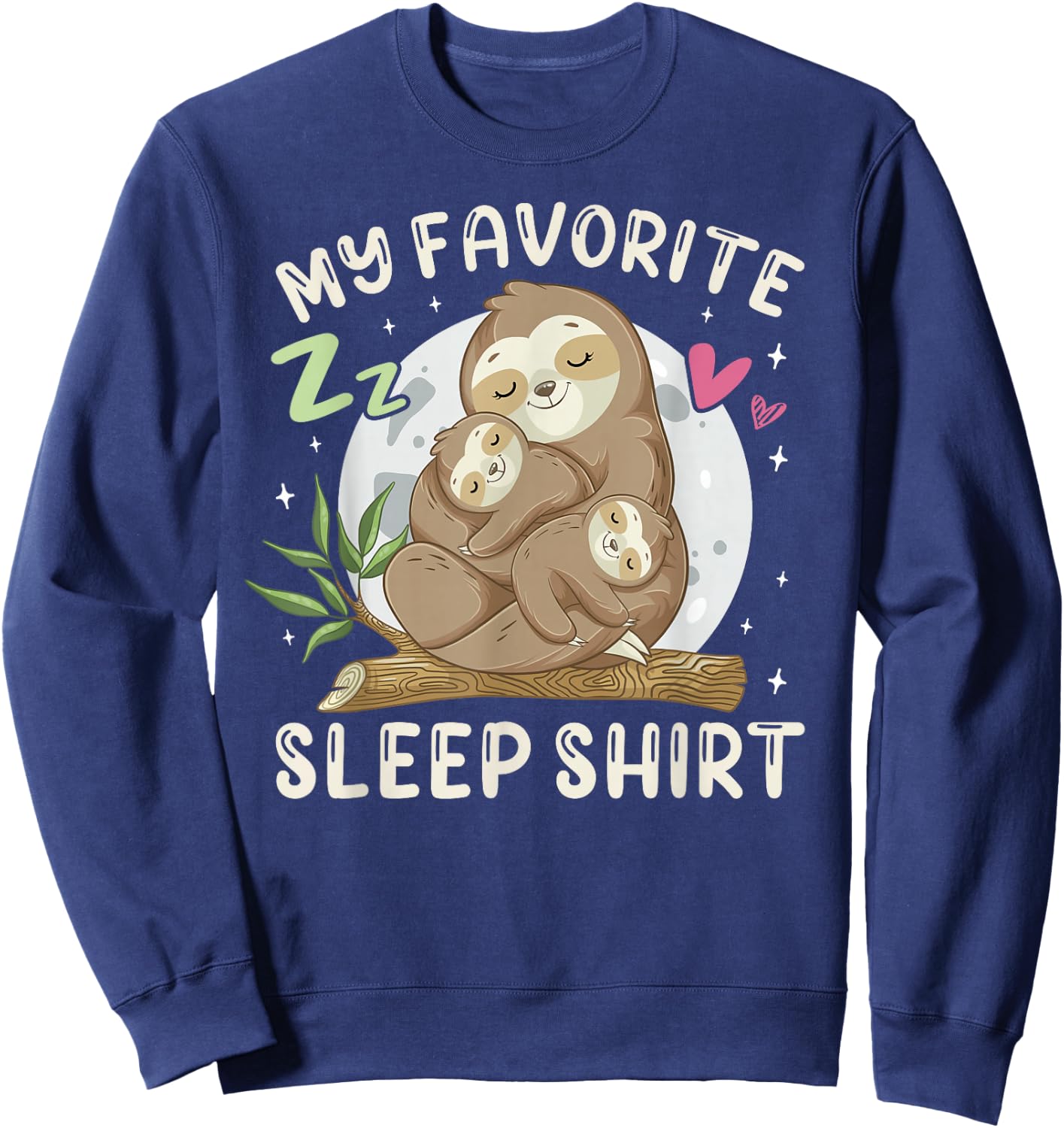 My Favorite Sleep Shirt, Sleeping Sloth with 2 Babies Sweatshirt - Sweatshirt | Navy