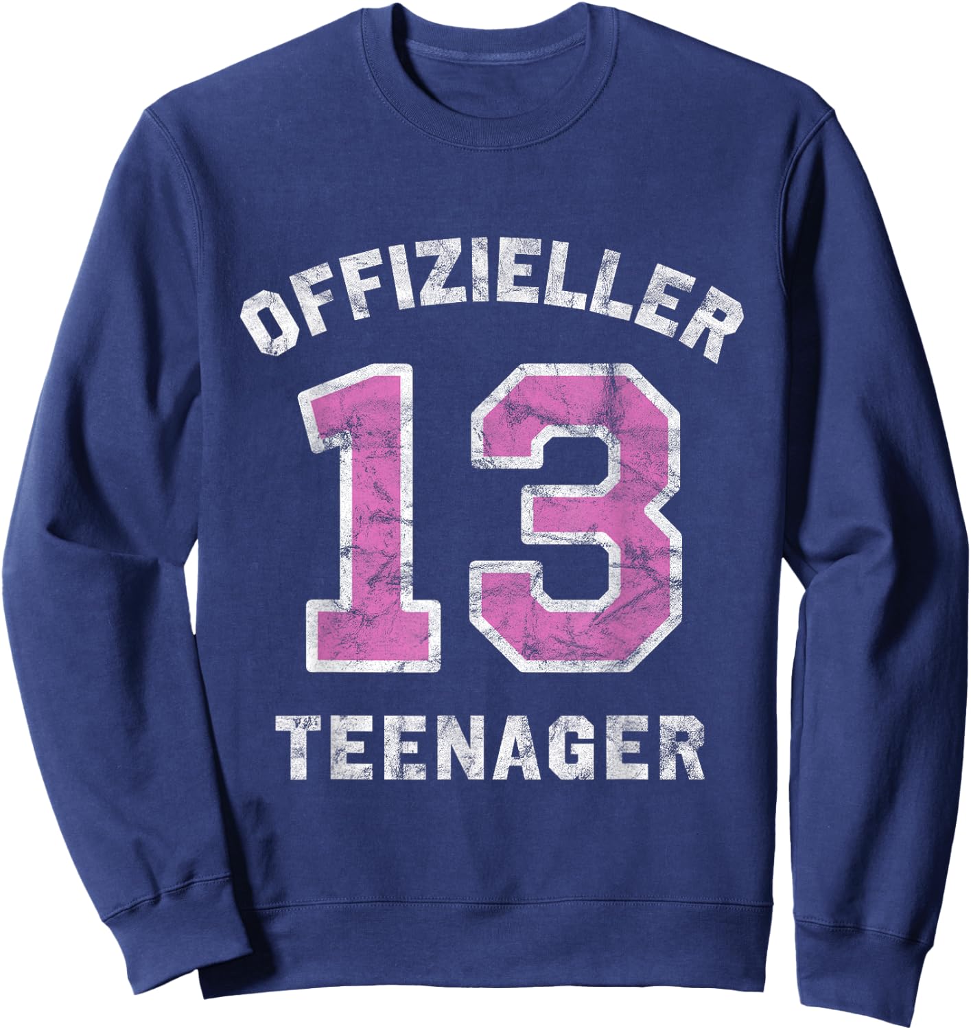 Endlich 13. Geburtstag Mädchen Offizieller Teenager Sweatshirt - Sweatshirt | Navy