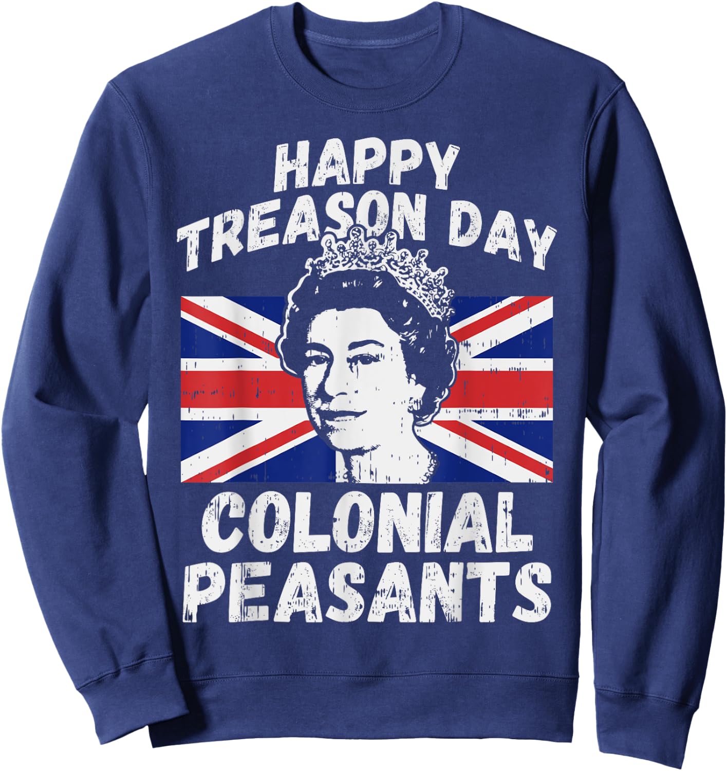 Happy Treason Day Colonial Peasants USA 4th of July UK Queen Kids Men Sweatshirt - Sweatshirt | Navy