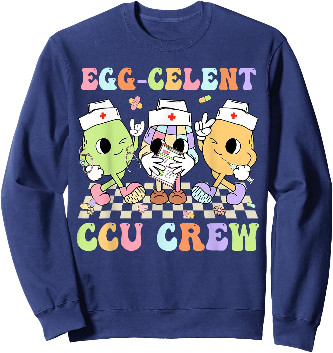 Egg-Celent CCU Crew Eggs Nurse Nursing Easter Day Men Women Sweatshirt - Sweatshirt | Navy