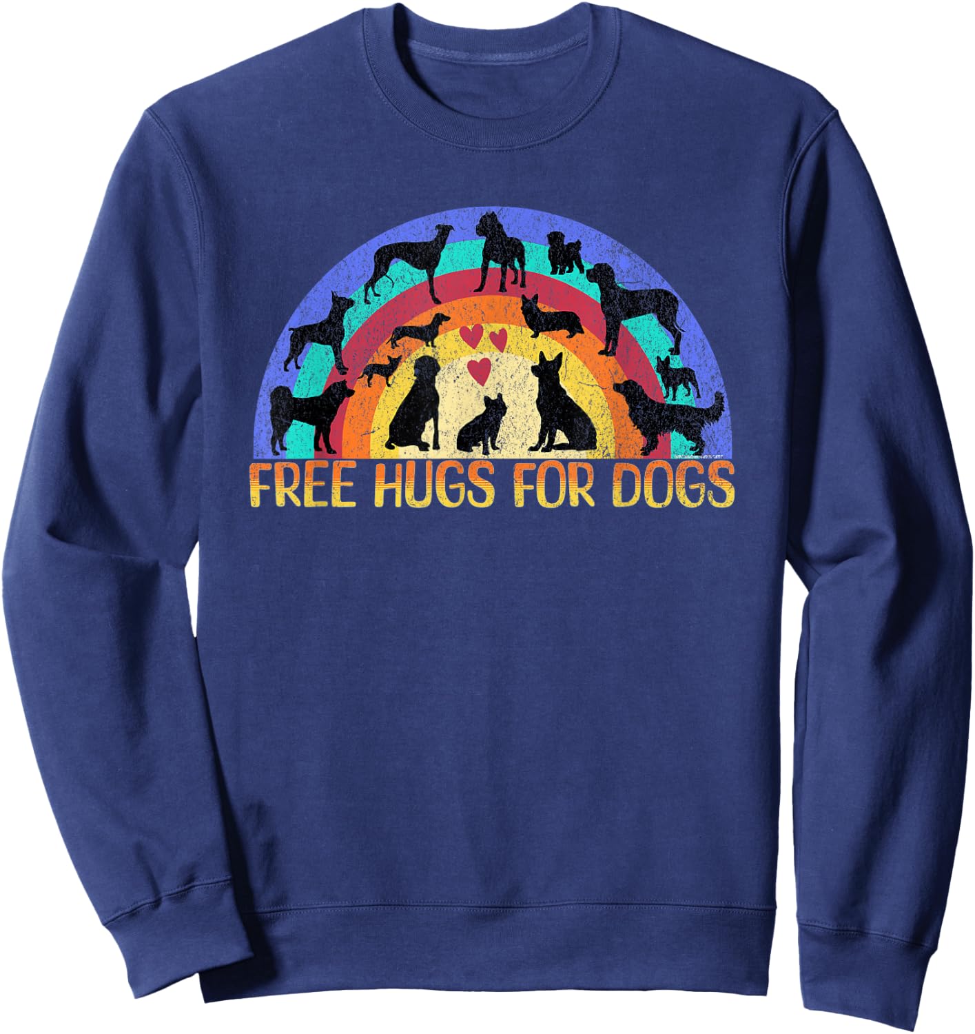 Funny cute unique Free Hugs for Dogs design for dog lovers Sweatshirt - Sweatshirt | Navy