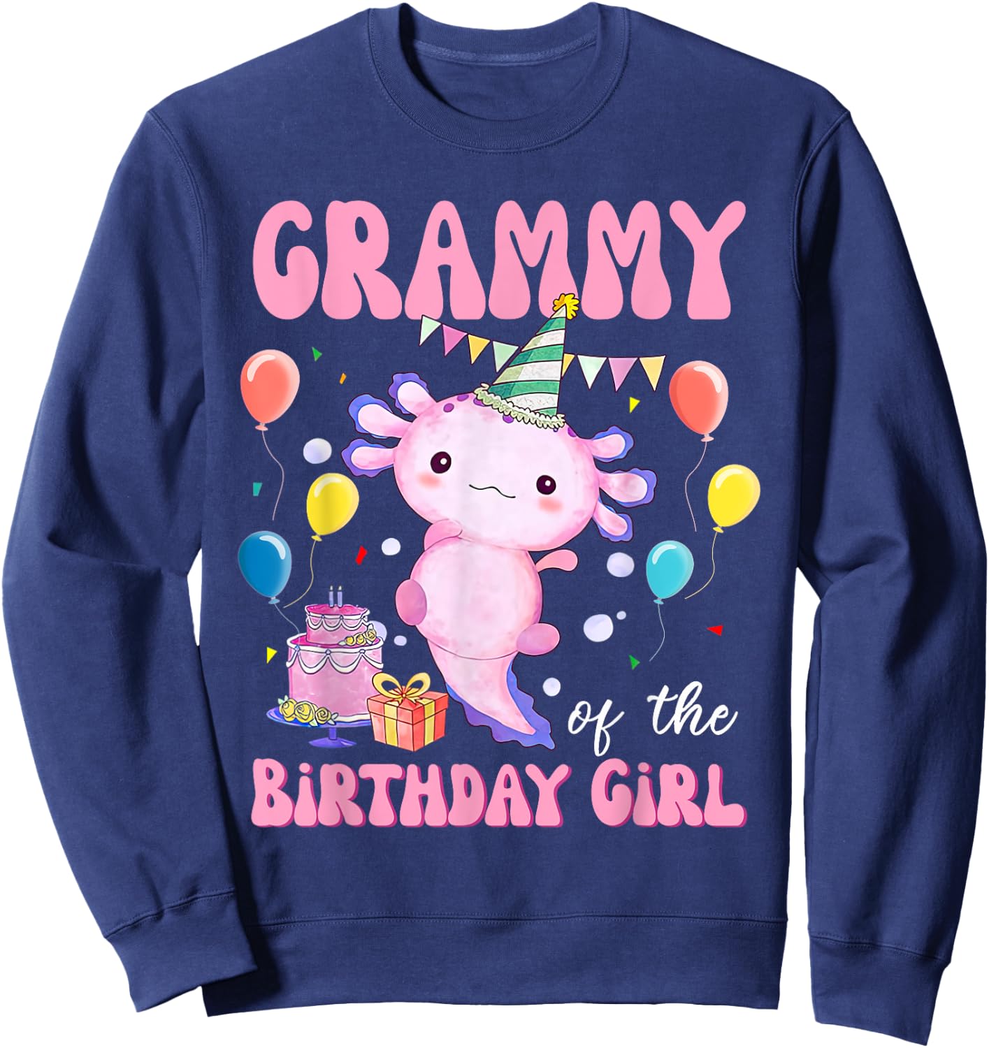 Grammy of the Birthday Axolotl Bday Birthday Axolotl Sweatshirt - Sweatshirt | Navy