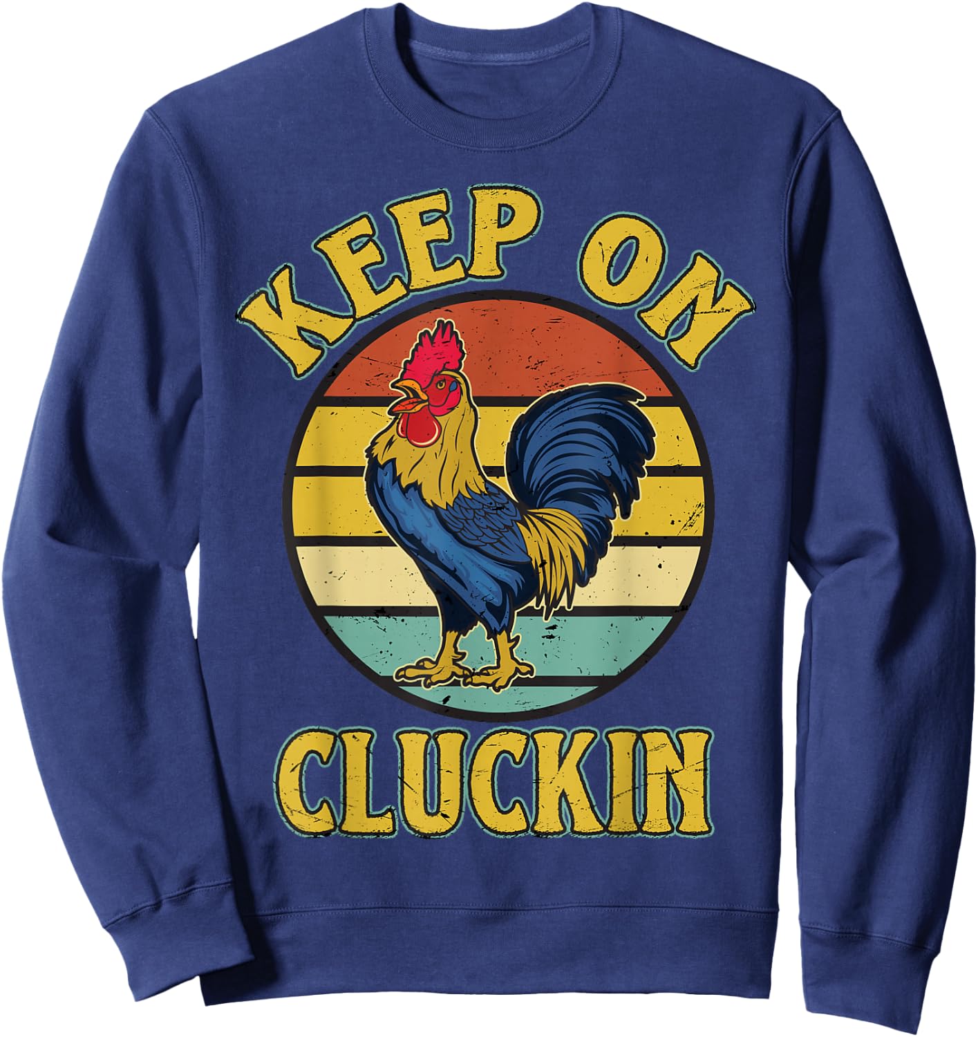 Keep On Clucking Retro vintage Style Chicken Sweatshirt - Sweatshirt | Navy