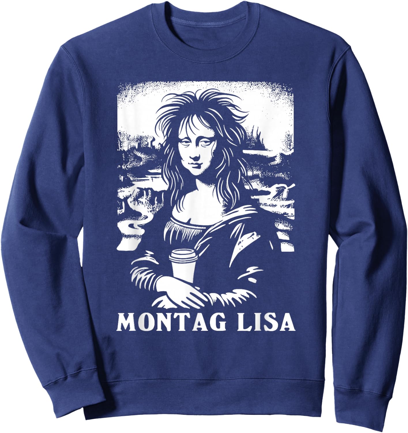 Montag Lisa Coffee Funny Mona Lisa , black Sweatshirt - Sweatshirt | Navy