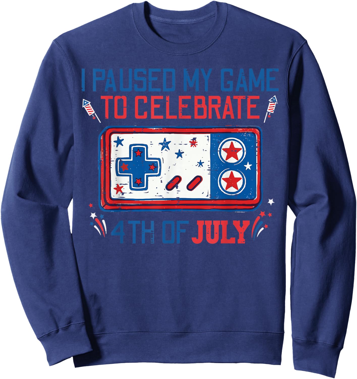 Paused My Game Celebrate 4th of July Gaming Men Boys Kids Sweatshirt - Sweatshirt | Navy