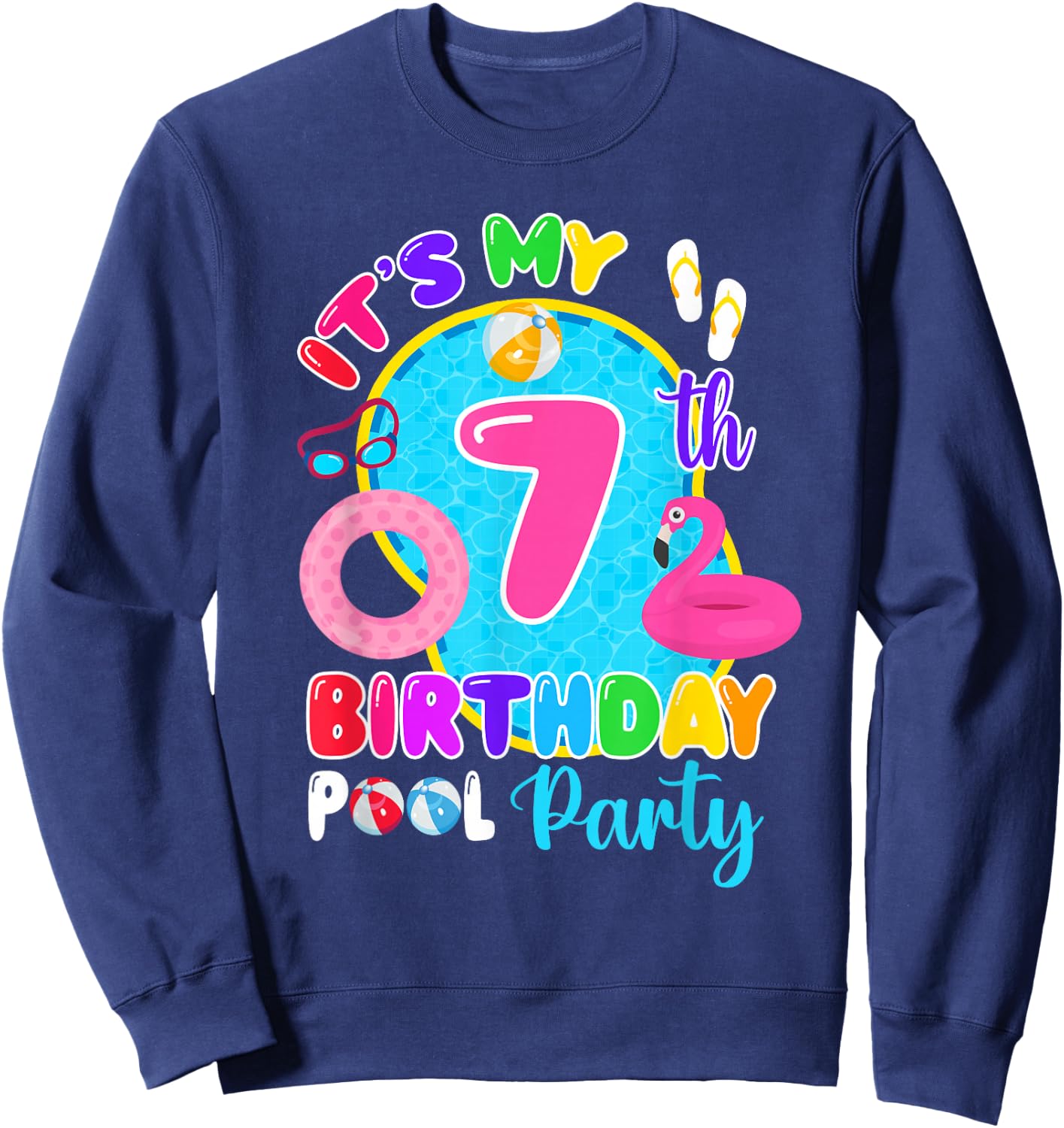 It's My 7th Birthday Summer Pool Party 7 Years Old Sweatshirt - Sweatshirt | Navy