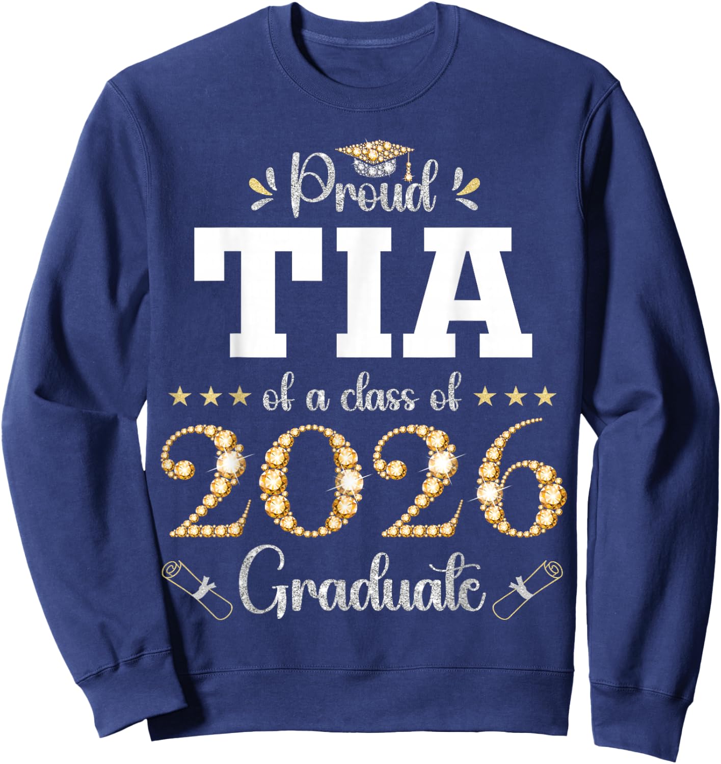 Proud Tia of A Class of 2026 Graduate Graduation Sweatshirt - Sweatshirt | Navy