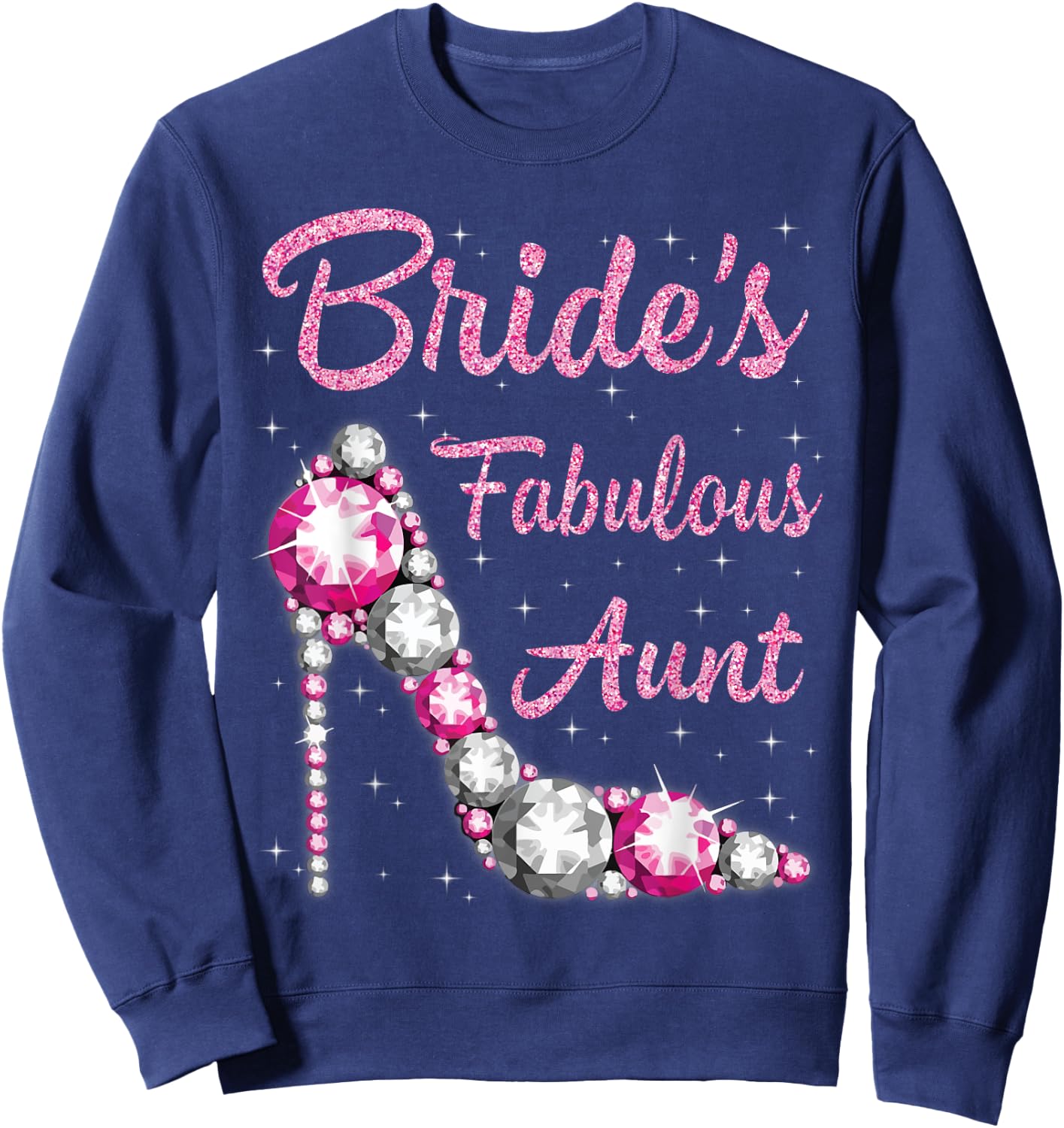 Bride's Fabulous Aunt Happy Wedding Marriage Husband Wife Sweatshirt - Sweatshirt | Navy