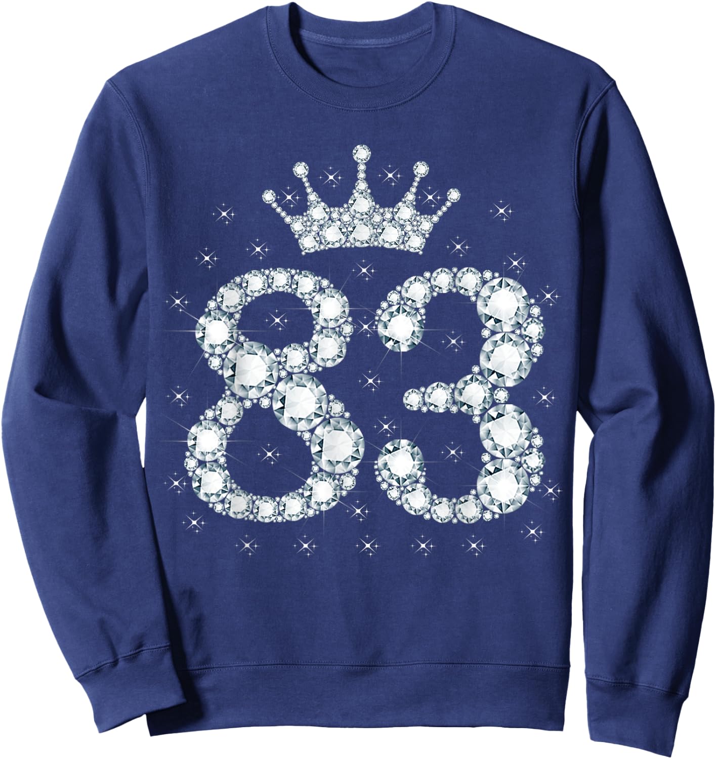83 Crown 83 Years Old Happy 83rd Birthday Girl Women Sweatshirt - Sweatshirt | Navy