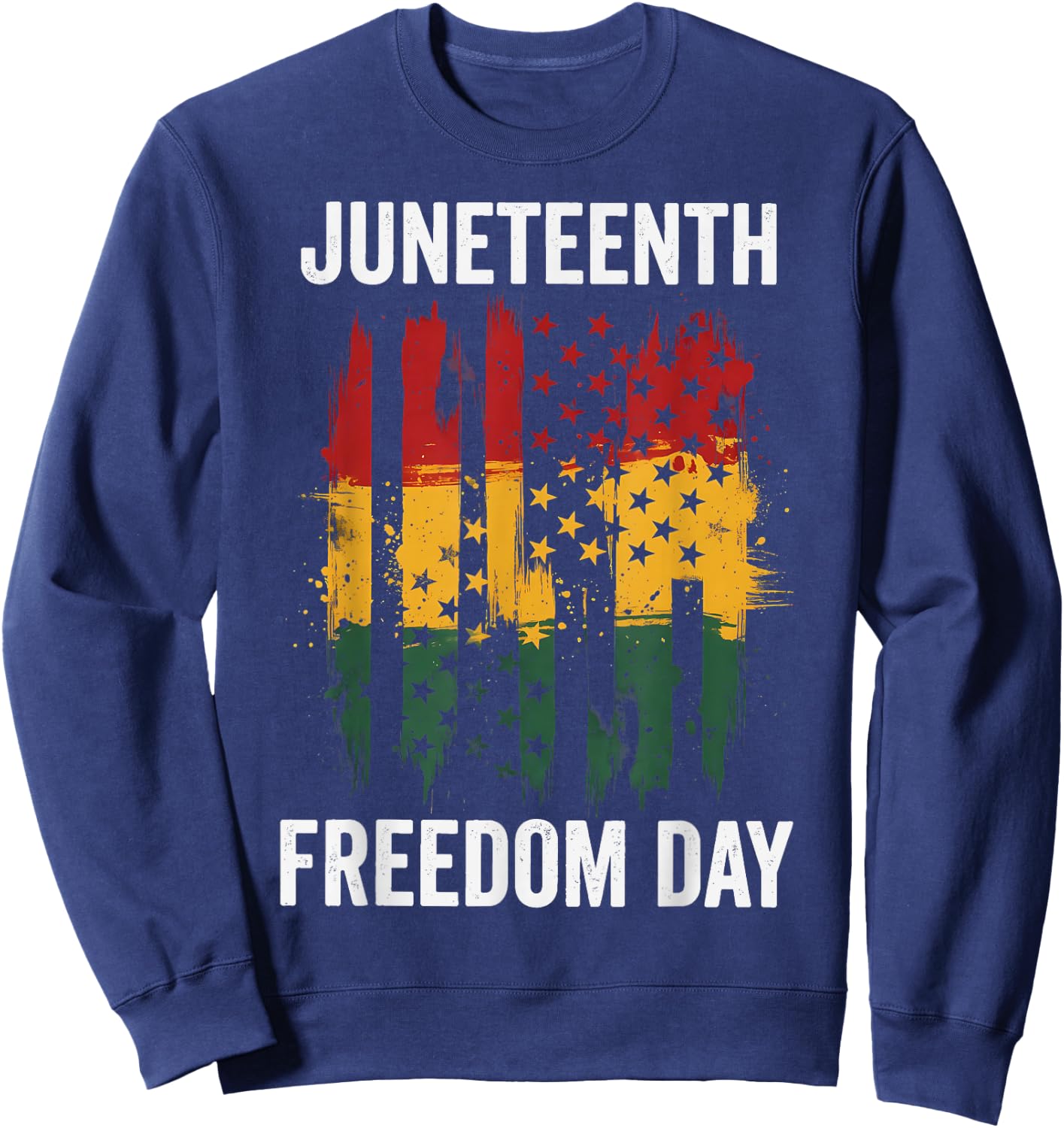 Juneteenth 1865 Freedom Day African Americans Flag Sweatshirt - Sweatshirt | Navy