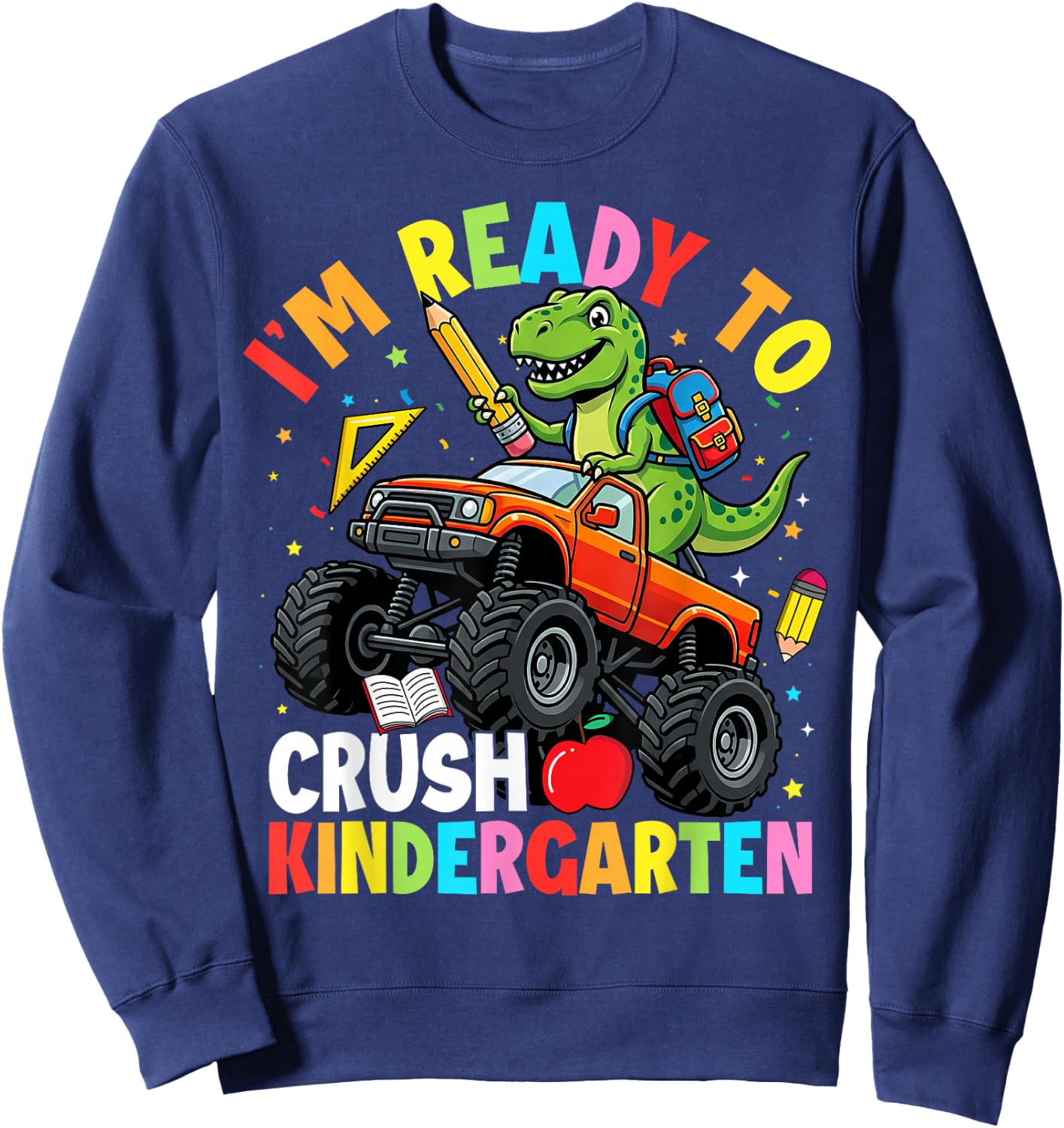 I'm Ready to Crush Kindergarten First Day Dinosaur Boys Sweatshirt - Sweatshirt | Navy