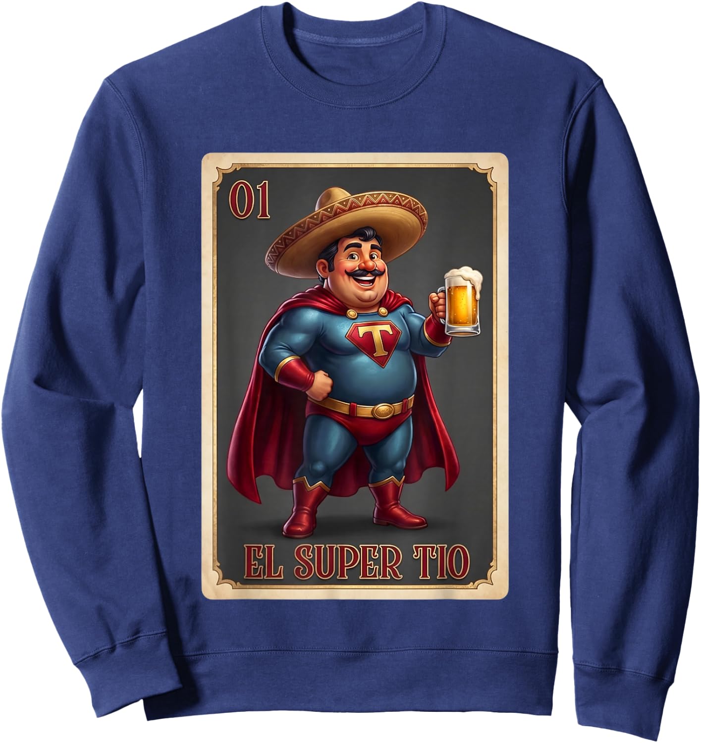 Mexican Uncle Drinking Lover TIO El TIO Mexican Bingo Sweatshirt - Sweatshirt | Navy