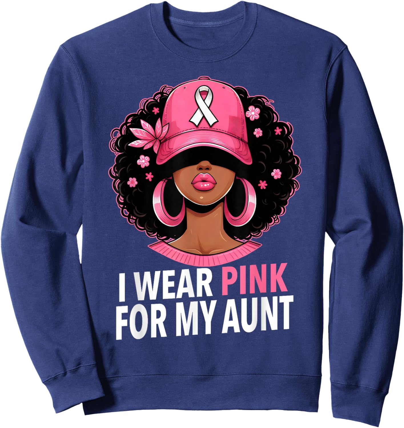 I wear Pink For My Aunt Black Woman Breast Cancer Awareness Sweatshirt - Sweatshirt | Navy