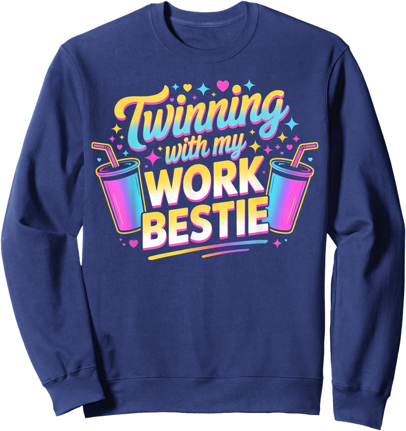 Twinning with My Work Bestie Matching Coworker Bestie Duo Sweatshirt - Sweatshirt | Navy