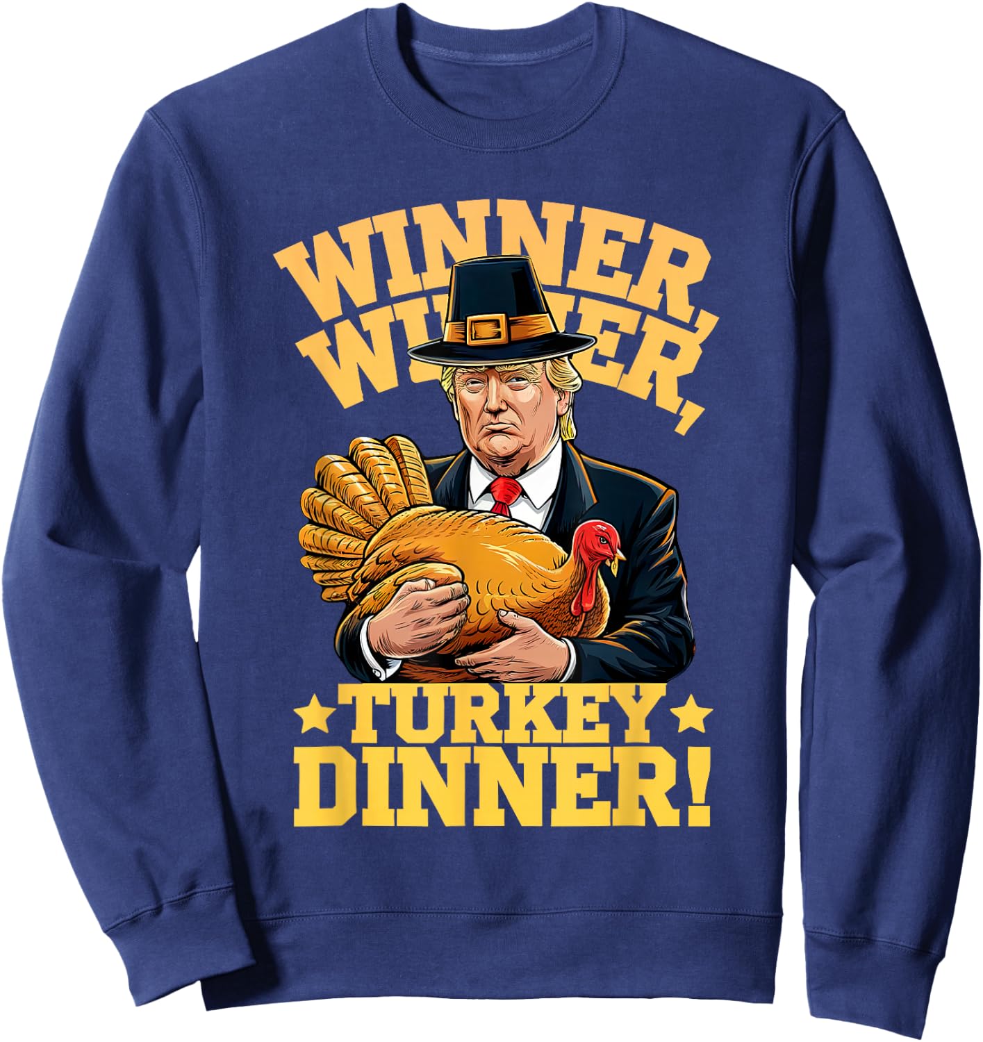 MEILAN -Adults Humor Funny Trump Winner Winner Turkey Dinner Thanksgiving - Black, Small, Short Sleeve Sweatshirt - Sweatshirt | Navy