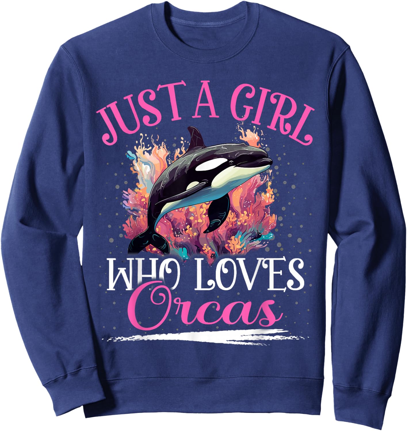 Just A Girl Who Loves Orca Girls Sweatshirt - Sweatshirt | Navy