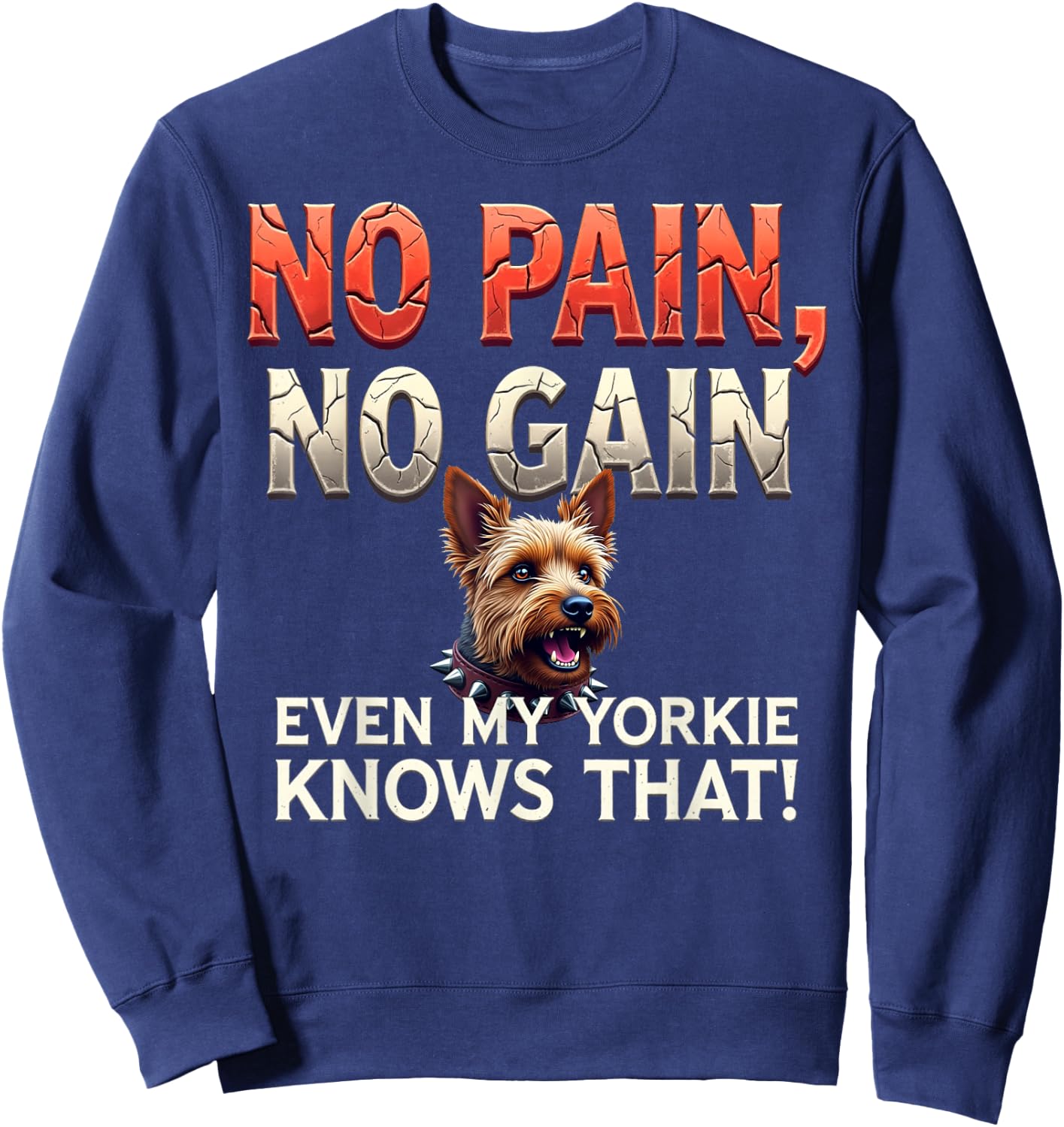 Funny Gym Gift Yorkshire Terrier Dog Owners Sweatshirt - Sweatshirt | Navy
