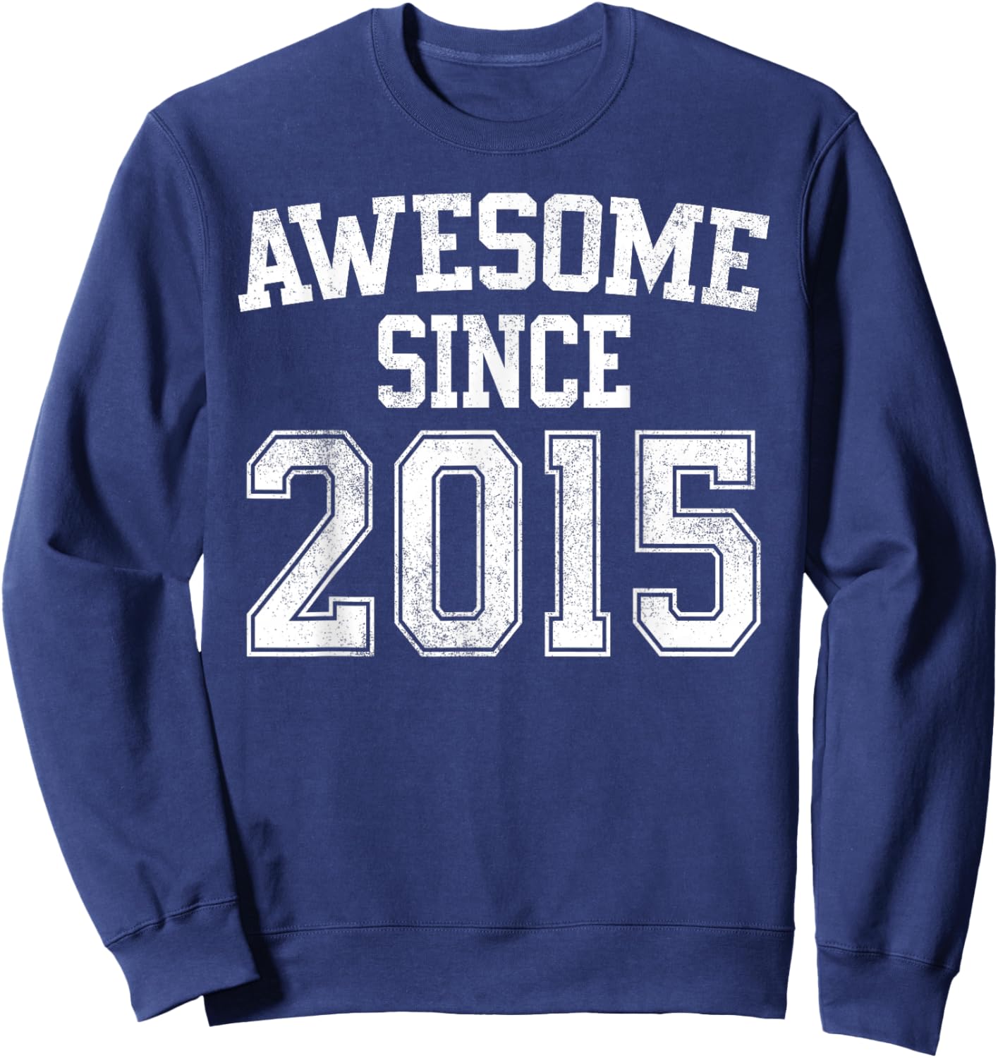 Awesome Since 2015 Gifts 11th Birthday 11 Year Old Boy Girl Sweatshirt - Sweatshirt | Navy