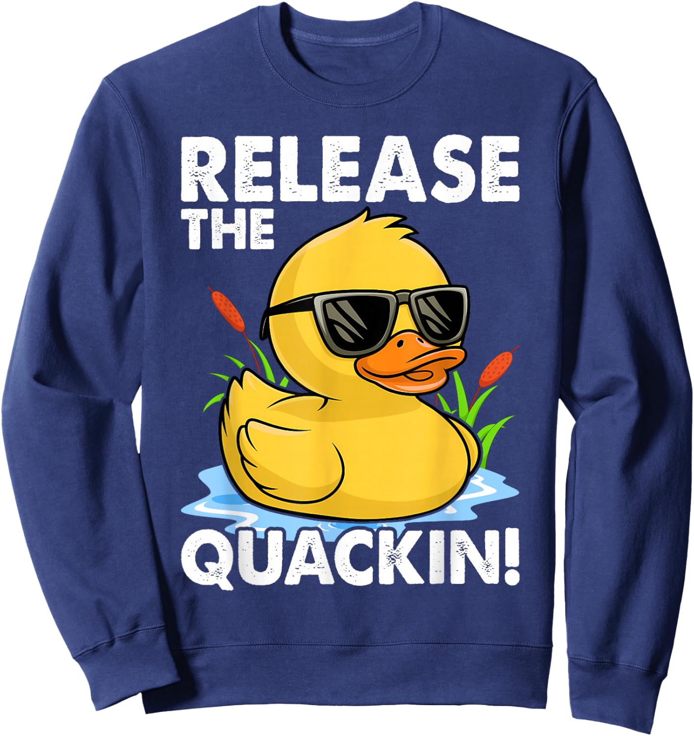 Release The Quackin - Duck Lover Sweatshirt - Sweatshirt | Navy