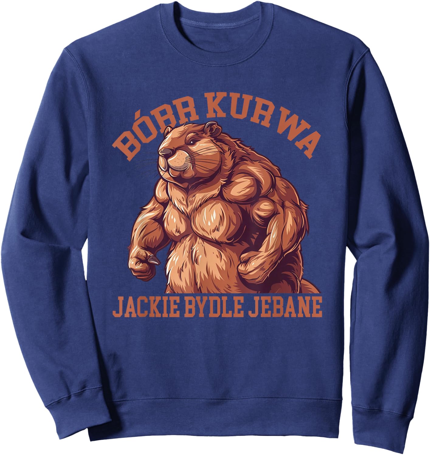 Bober Bobr Kurwa , Small, Black Sweatshirt - Sweatshirt | Navy