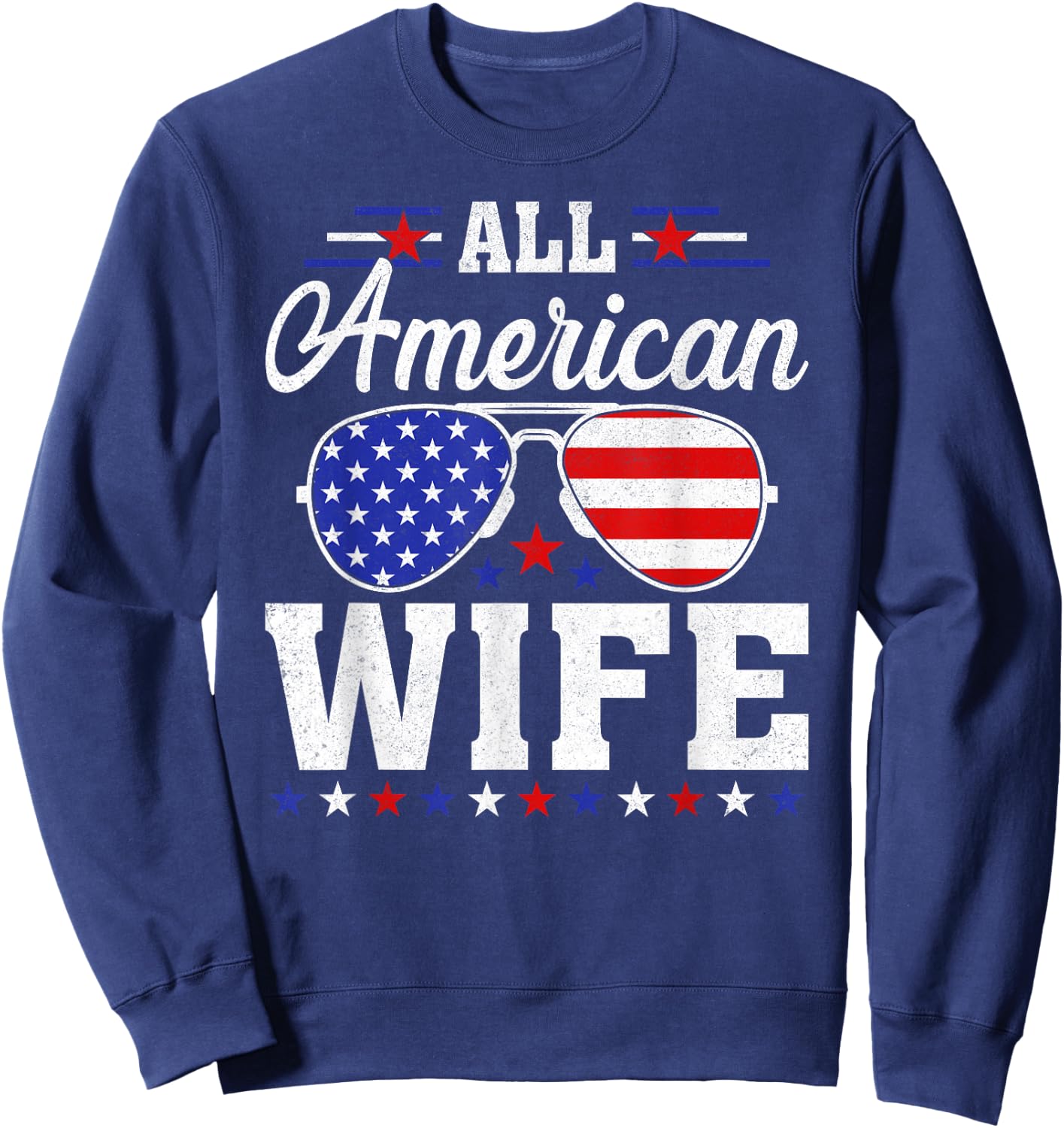 USA Flag 4th of July Matching Family All American Wife Sweatshirt - Sweatshirt | Navy