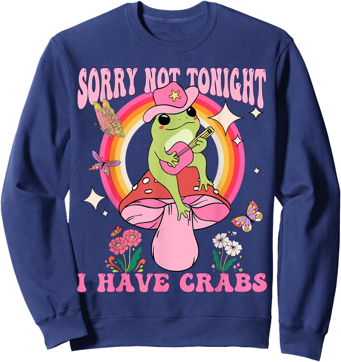Groovy Sorry Not Tonight I Have Crabs Funny Bachelor Party Sweatshirt - Sweatshirt | Navy