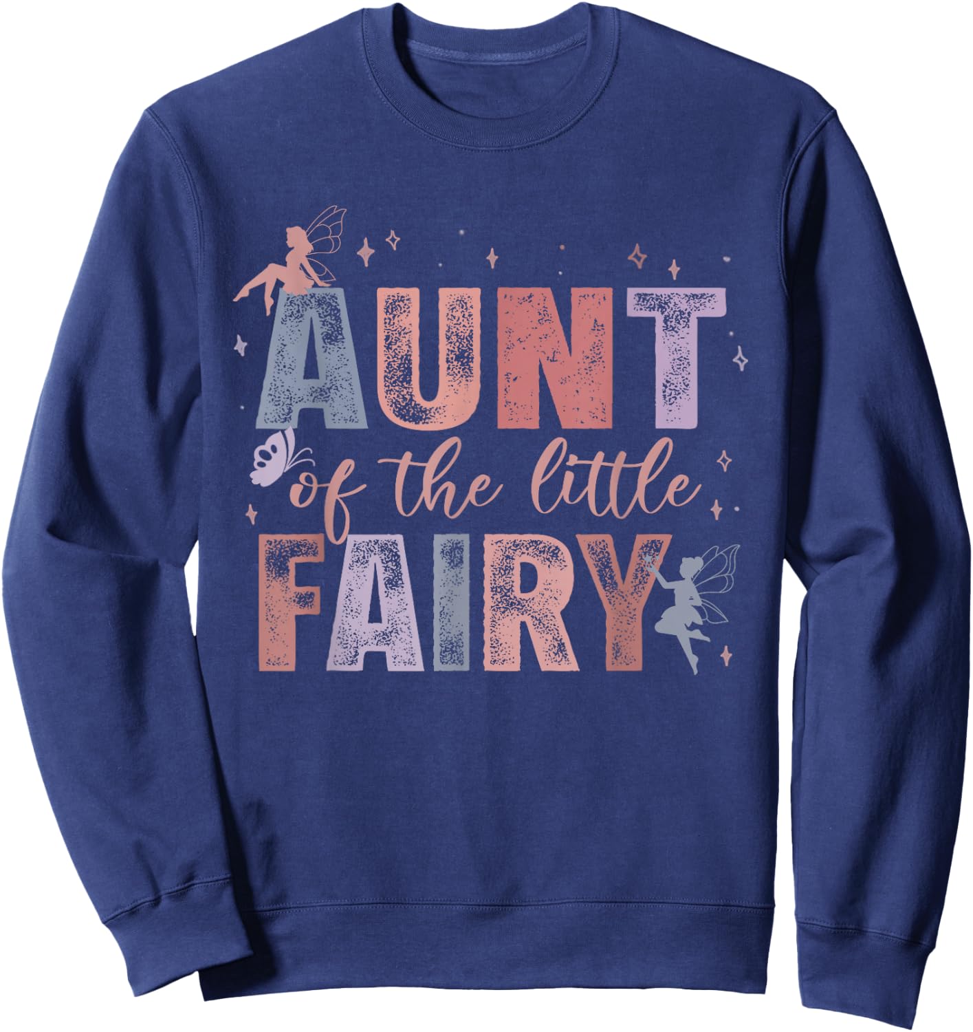 Aunt of The Little Fairy 1St Birthday Girl Fairytale Sweatshirt - Sweatshirt | Navy