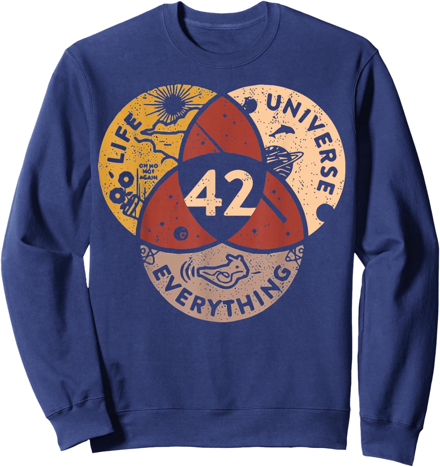 Life Universe Everything 42 Antwort auf das Leben Sweatshirt - Sweatshirt | Navy