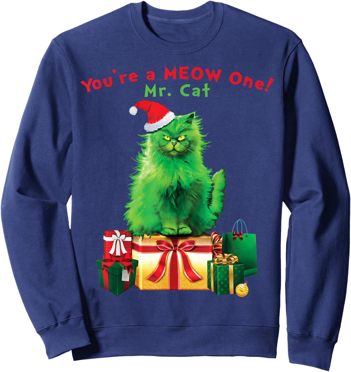 You're A MEOW One Mr. Cat Christmas Holiday Funny Sweatshirt - Sweatshirt | Navy