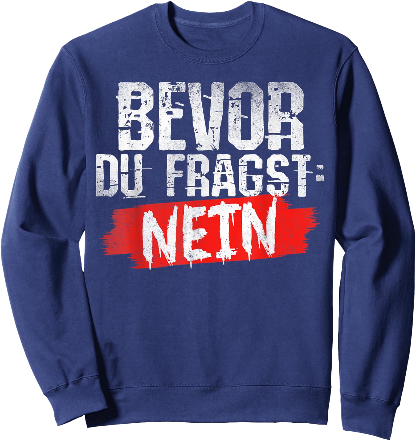 Funny Fun with Funny Sayings Men's Funny , black Sweatshirt - Sweatshirt | Navy