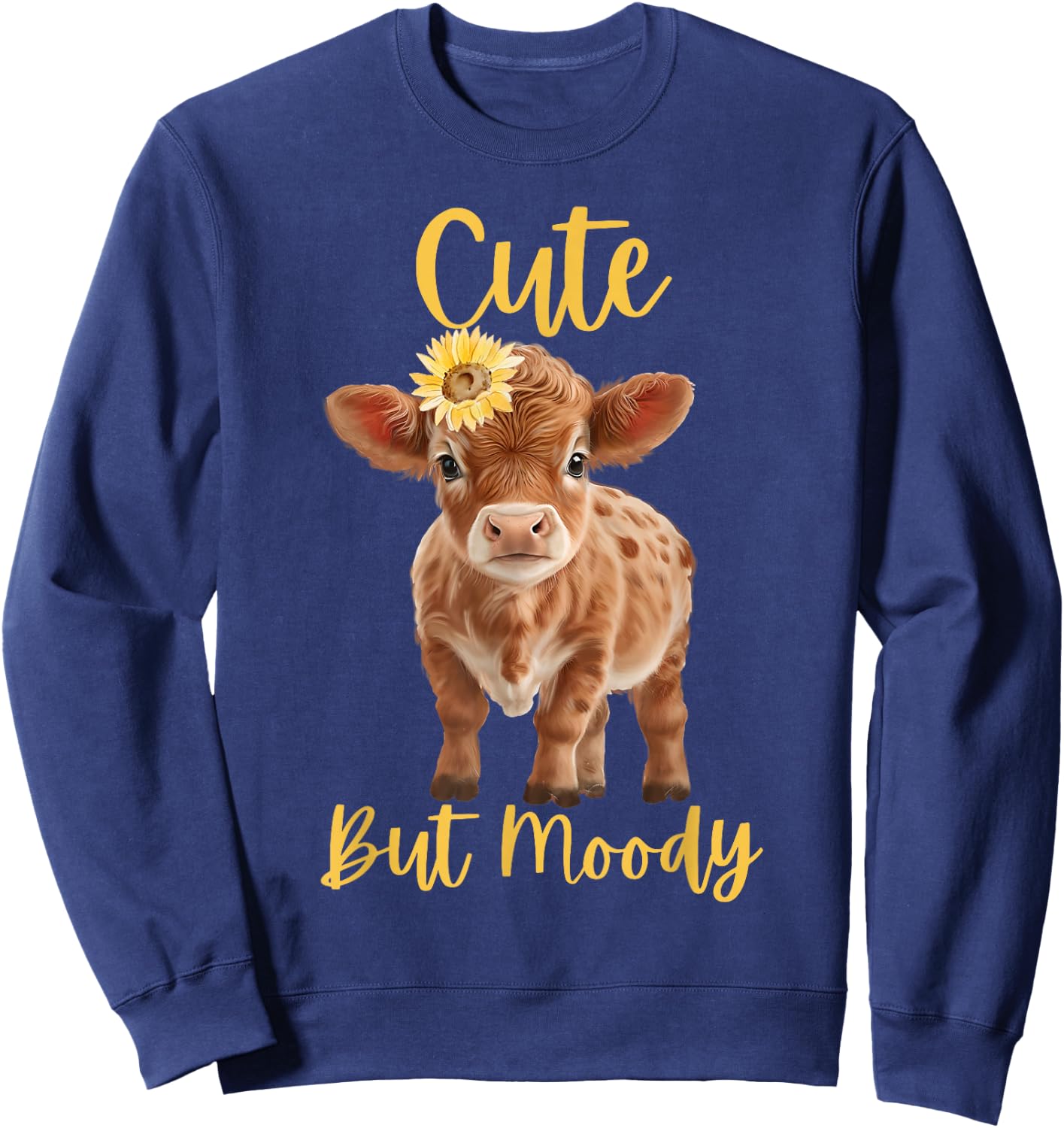 Cute Cow-Moody Cow Lovers Farm Cowgirl Baby Cow an Sunflower Sweatshirt - Sweatshirt | Navy