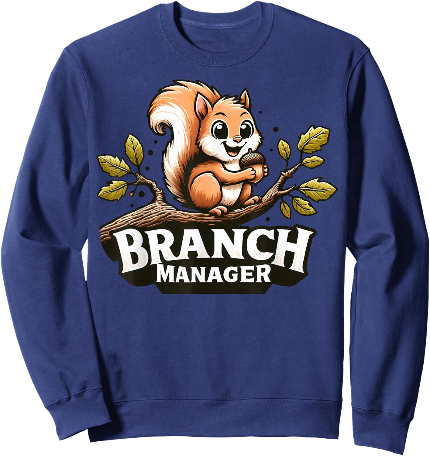 Funny Squirrel Branch Manager Sweatshirt - Sweatshirt | Navy