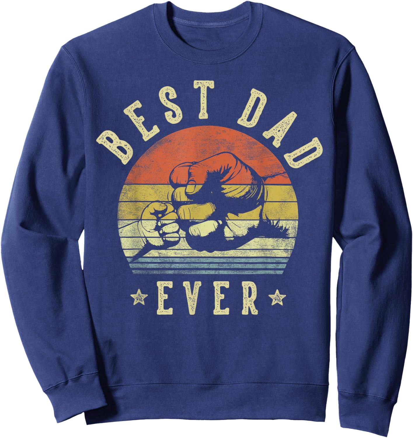 Best Dad Ever - Retro Fist Bump Vintage Design Dad Sweatshirt - Sweatshirt | Navy