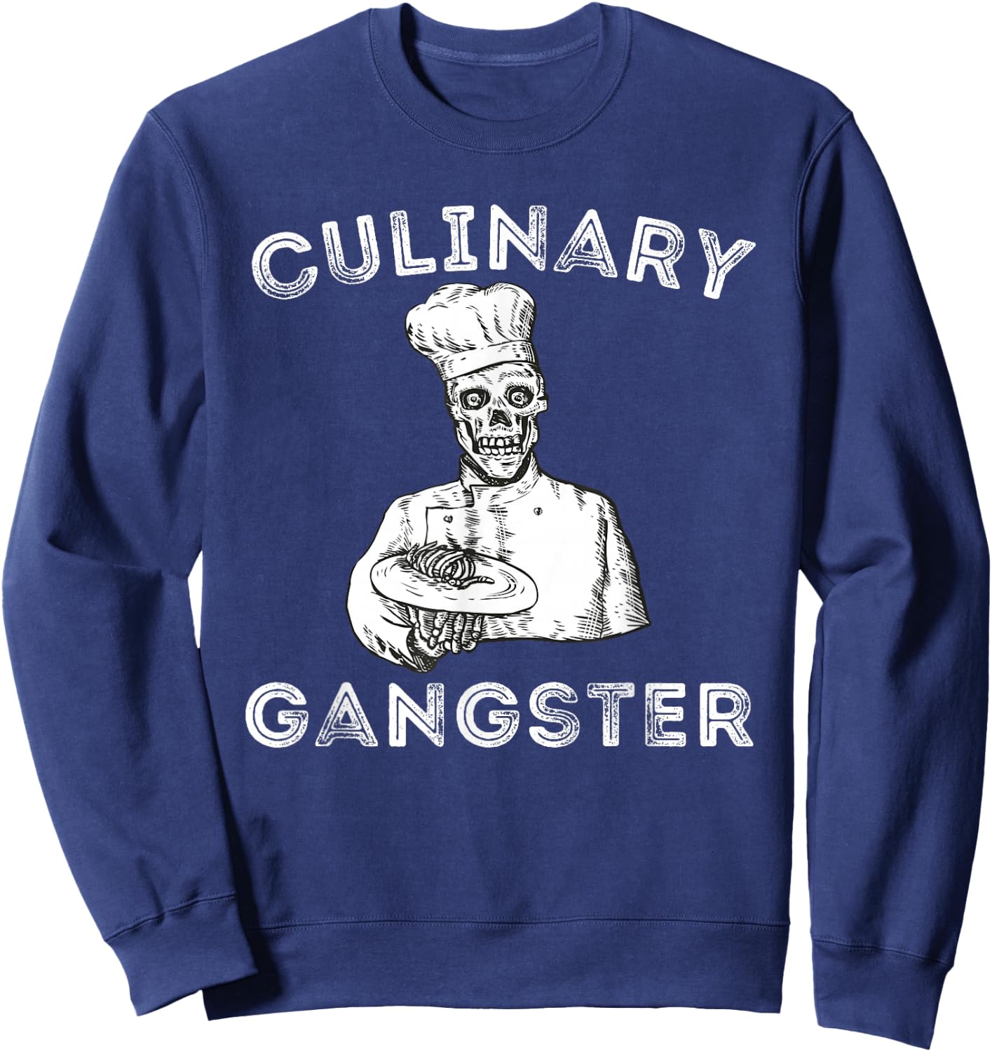 Funny Cooking & Chef Shirts - Culinary Gangster - Adult - Black - Small - Short Sleeve - - Classic Fit - Cotton - Novelty - Birthday Sweatshirt - Sweatshirt | Navy