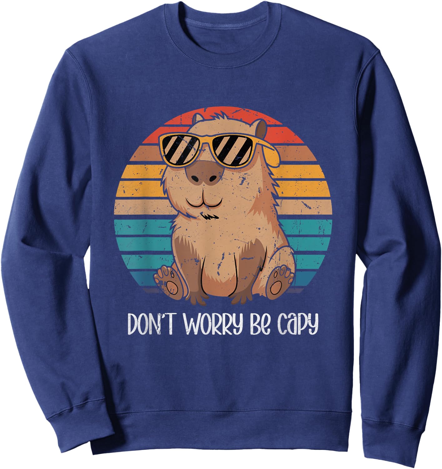Capybara Dont Worry Be Cappy Capybara Retro Boys Girls Sweatshirt - Sweatshirt | Navy
