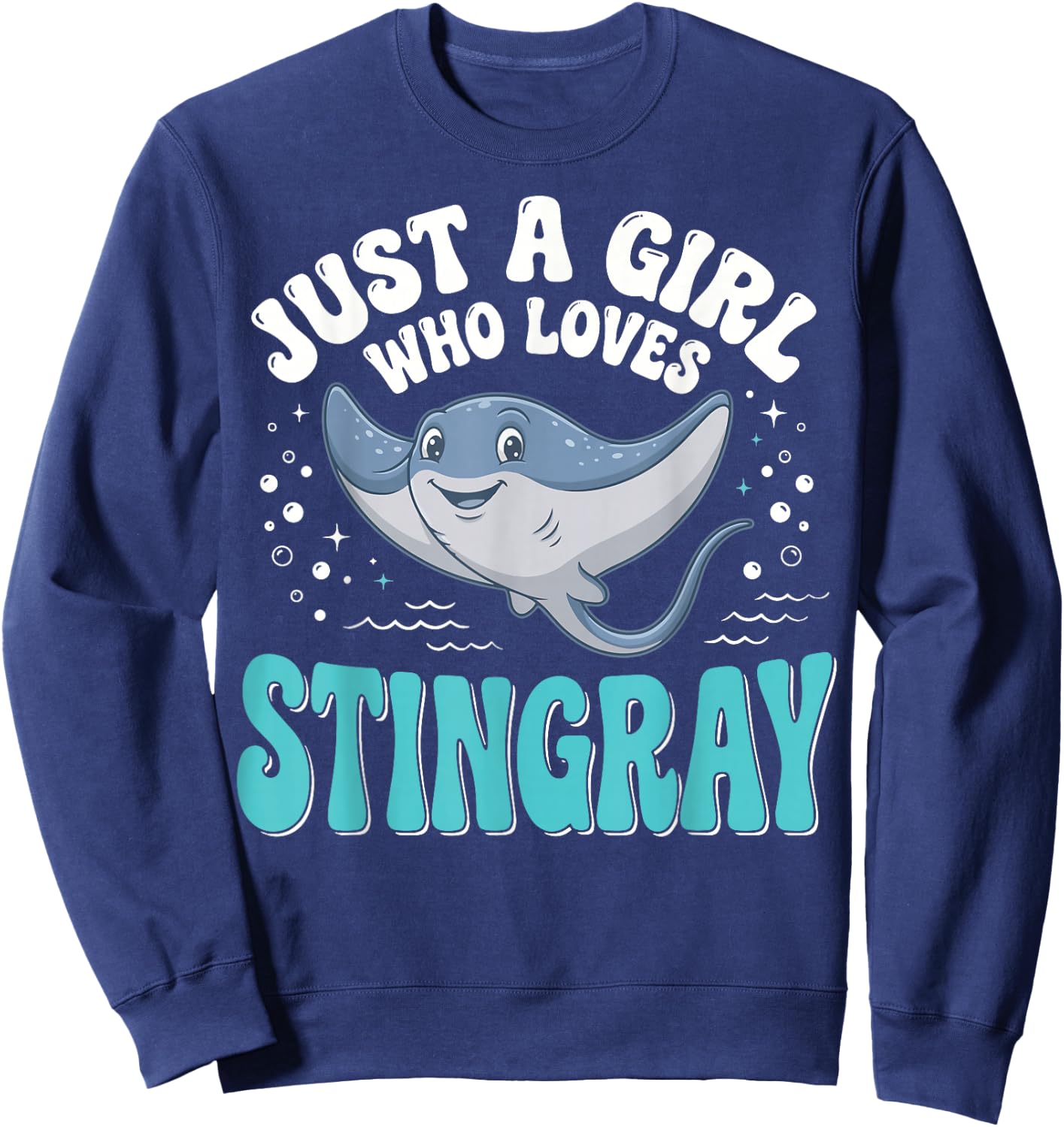 Just A Girl Who Loves Stingray Sweatshirt - Sweatshirt | Navy