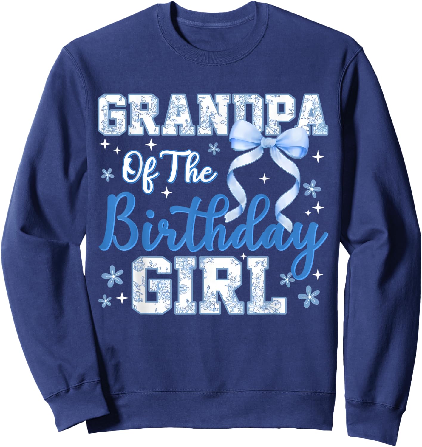 Grandpa of The Birthday Girl Blue Toile Coquette Bow Bday Sweatshirt - Sweatshirt | Navy