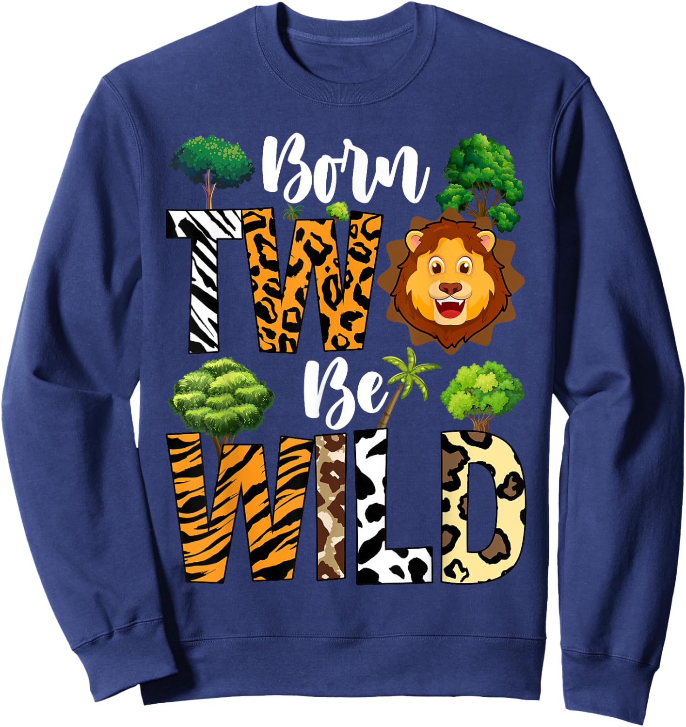 Kids Born 2 Wild Birthday Decorations Girl Boy Baby Lion Sweatshirt - Sweatshirt | Navy