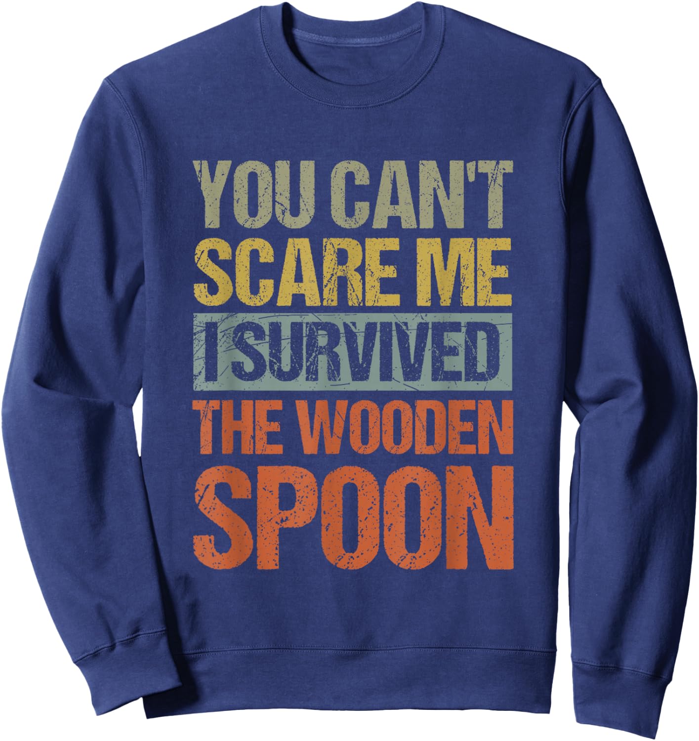 Funny Retro Vintage Wooden Spoon Survivor Sweatshirt - Sweatshirt | Navy