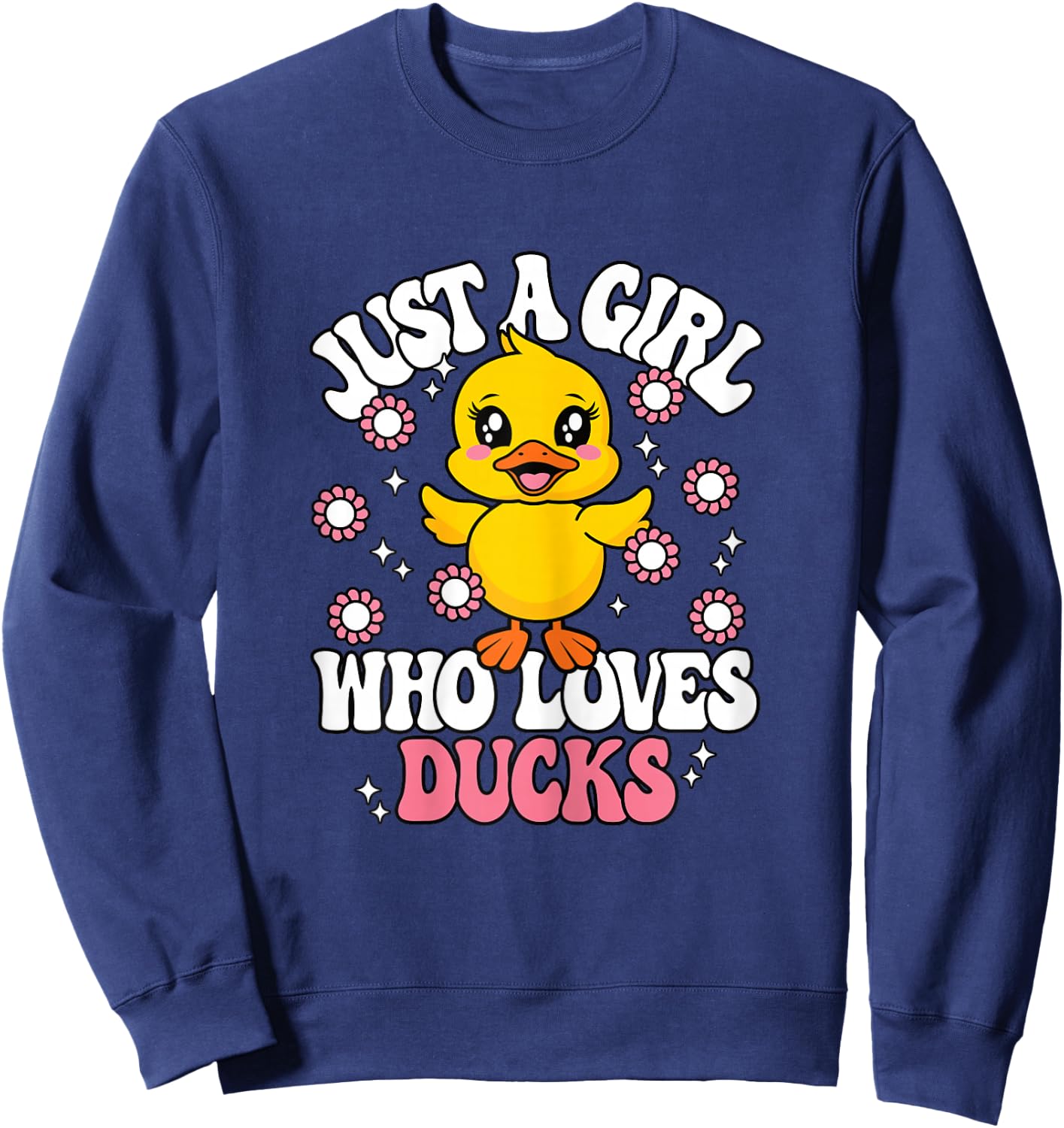 Just A Girl Who Loves Ducks Cute Duck Girls Kids Sweatshirt - Sweatshirt | Navy