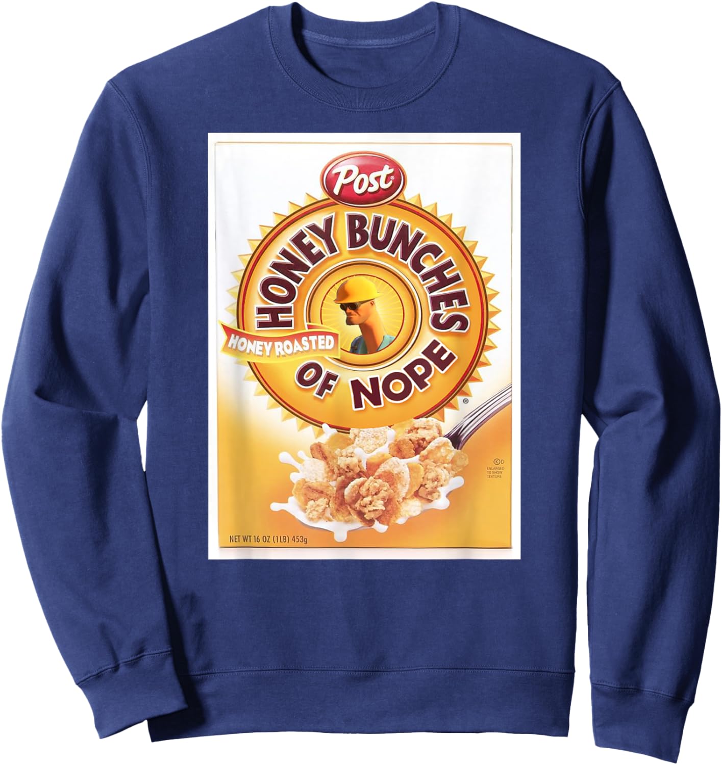 Honey Bunches of Nope Cereal Funny Graphic T- Shirt Sweatshirt - Sweatshirt | Navy
