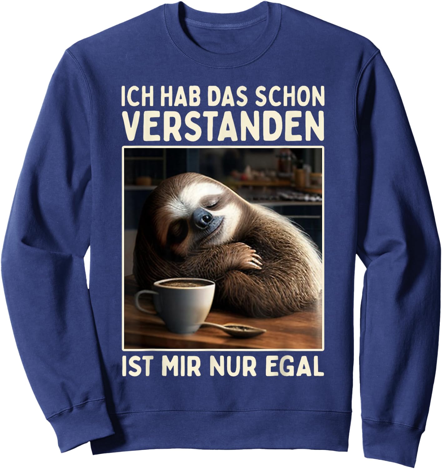 Hab Das Schon Verstanden Ist Mir Nur Egal Süßes Slotier , black Sweatshirt - Sweatshirt | Navy