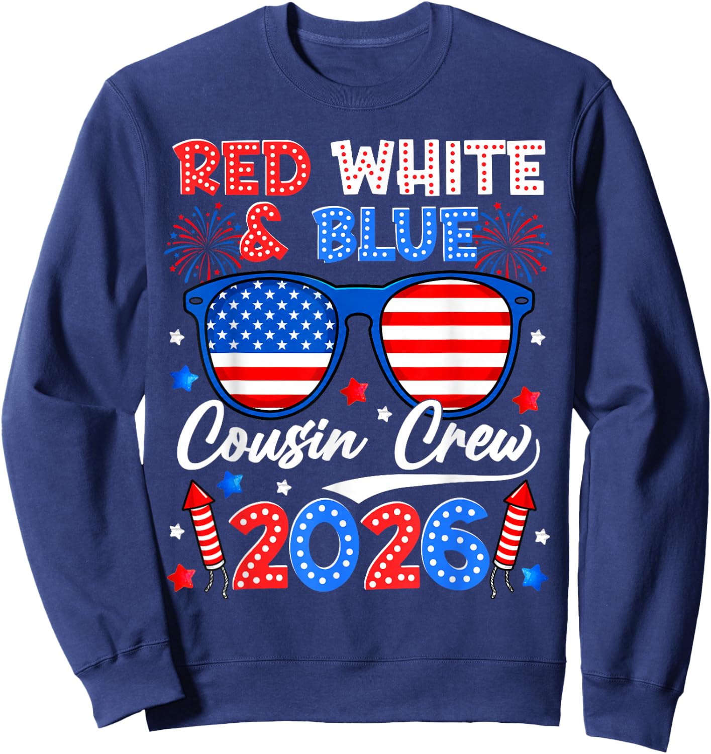 Red White and Blue Cousin Crew 2026 Matching Family 4th July Sweatshirt - Sweatshirt | Navy